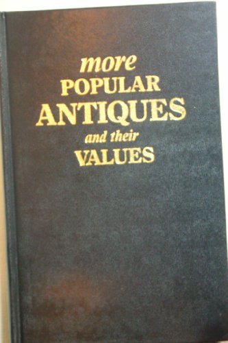 Beispielbild fr More Popular Antiques and Their Values zum Verkauf von WorldofBooks