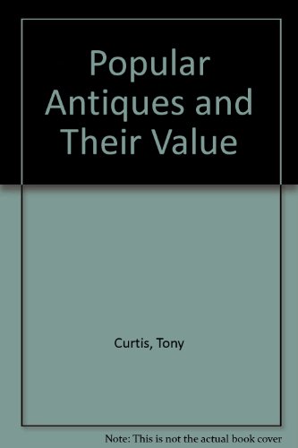 9780902921238: Popular Antiques and Their Value