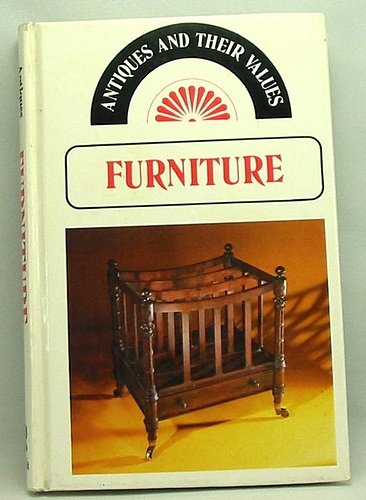 Beispielbild fr Furniture (Antiques & Their Values S.) zum Verkauf von WorldofBooks
