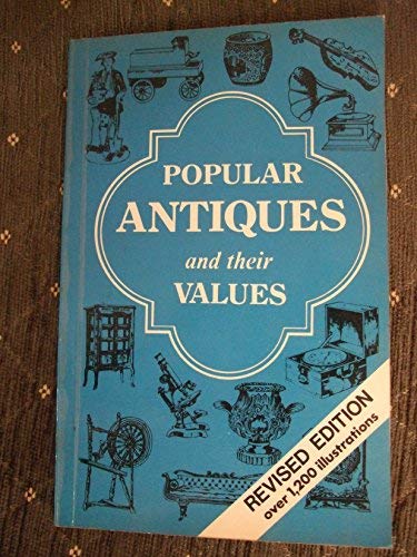 Stock image for Popular Antiques and Their Values for sale by Redux Books