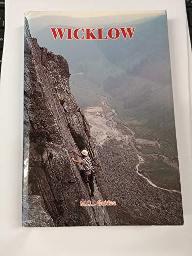 Beispielbild fr Rock Climbing Guide to Wicklow zum Verkauf von Arapiles Mountain Books - Mount of Alex