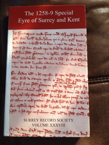 Imagen de archivo de The 1258-9 Special Eyre of Surrey and Kent a la venta por Midtown Scholar Bookstore