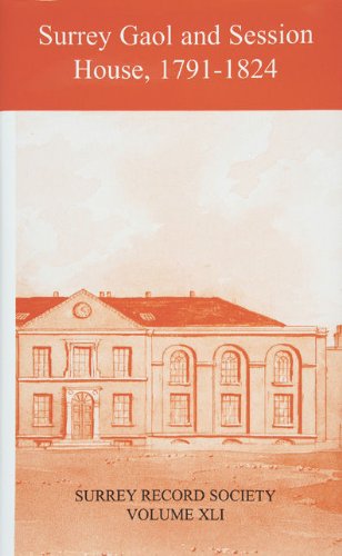 Stock image for Surrey Gaol and Session House 1791 - 1824 for sale by Salsus Books (P.B.F.A.)