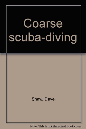 Beispielbild fr Coarse scuba-diving zum Verkauf von WorldofBooks