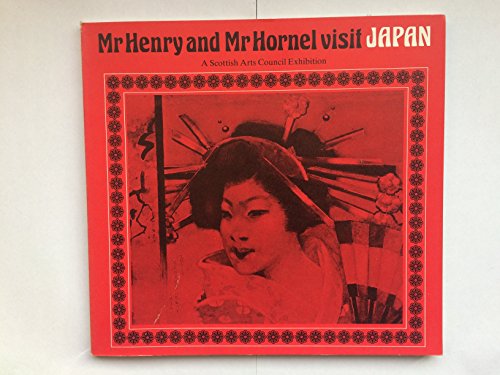 Mr. Henry and Mr. Hornel visit Japan : An exhibition and inventory of the paintings produced as a...