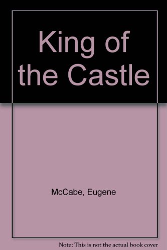 Beispielbild fr King of the Castle zum Verkauf von Kennys Bookshop and Art Galleries Ltd.