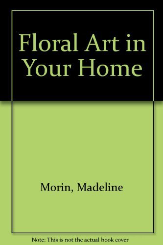 Beispielbild fr Floral Art in Your Home zum Verkauf von WorldofBooks