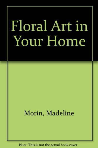 Imagen de archivo de Floral Art in Your Home a la venta por WorldofBooks