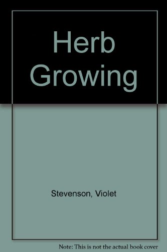 Herb Growing (9780903001496) by Violet Stevenson