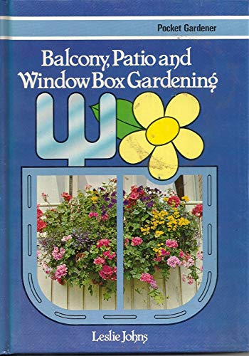 Beispielbild fr Balcony, Patio and Window Box Gardening zum Verkauf von WorldofBooks