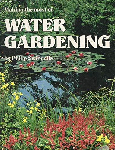 Stock image for Making Most of Water Gardening for sale by 2Vbooks