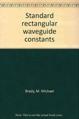 Beispielbild fr Standard Rectangular Waveguide Constants zum Verkauf von Zubal-Books, Since 1961