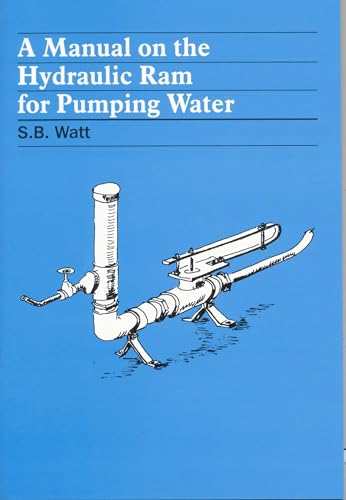 9780903031158: A Manual on the Hydraulic Ram for Pumping Water