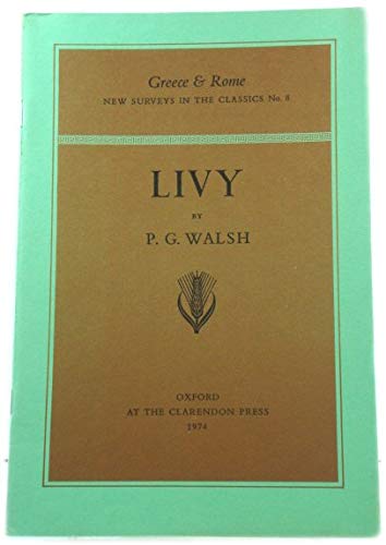 Livy (New Surveys in the Classics) (9780903035033) by Walsh, P. G.