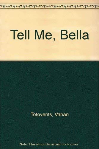 9780903039017: Tell Me, Bella