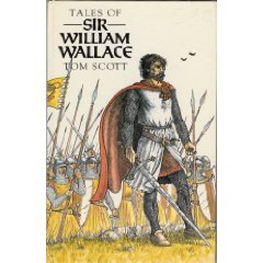 Stock image for Tales of Sir William Wallace, Guardian of Scotland for sale by ThriftBooks-Atlanta
