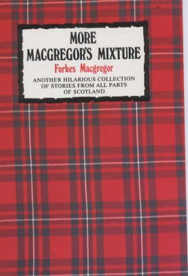 Stock image for More MacGregor's Mixture for sale by PEND BOOKS