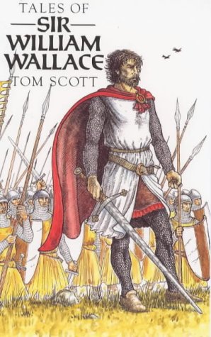 Beispielbild fr Tales of Sir William Wallace, Guardian of Scotland zum Verkauf von Browse Awhile Books