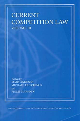Stock image for Current Competition Law: Volume III for sale by Redux Books