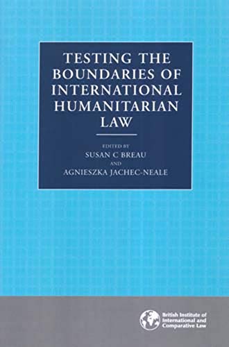 Stock image for Testing the Boundaries of International Humanitarian Law for sale by Redux Books