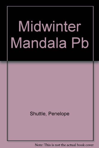 Midwinter mandala (9780903074148) by Shuttle, Penelope