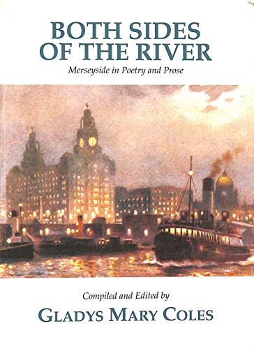 Stock image for Both Sides of the River: Merseyside in Poetry and Prose for sale by WorldofBooks