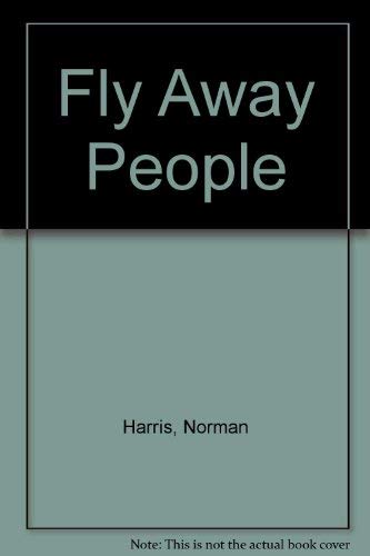Imagen de archivo de The fly away people a la venta por Jay W. Nelson, Bookseller, IOBA