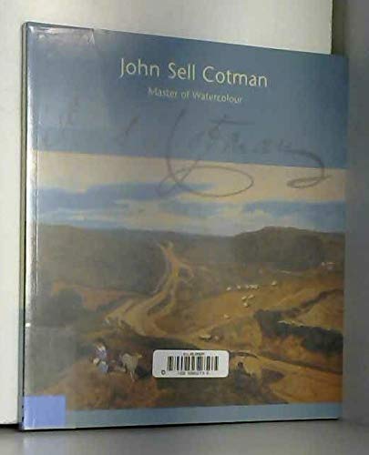 9780903101783: John Sell Cotman: Master of Watercolour