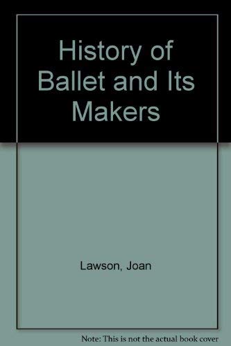 9780903102049: History of Ballet and Its Makers