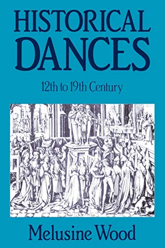 9780903102704: Historical Dances: 12th to 19th Century