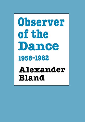Stock image for Observer of the Dance, 1958-1982 for sale by Better World Books Ltd