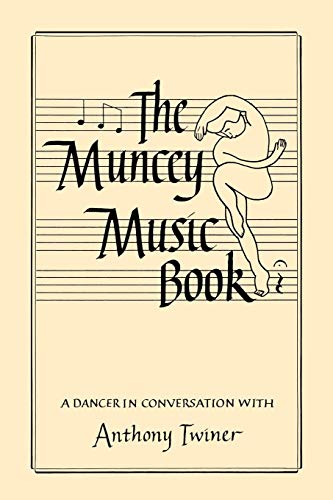 Beispielbild fr The Muncey Music Book - An Introduction to Music for Dancers: Guide to Musical Theory for Dancers zum Verkauf von WorldofBooks