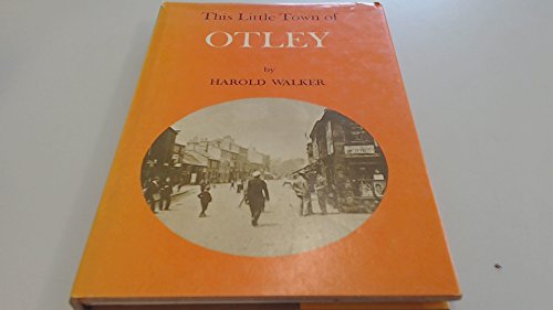 Beispielbild fr This Little Town of Otley zum Verkauf von WorldofBooks