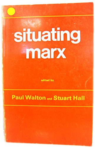 Imagen de archivo de Situating Marx: Evaluations and Departures a la venta por Cross-Country Booksellers
