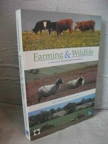 Beispielbild fr Farming and Wildlife: A Practical Handbook for the Management, Restoration, and Creation of Wildlife Habitats of Farmland zum Verkauf von Anybook.com