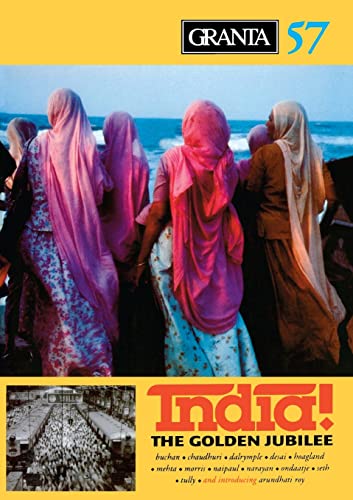 Stock image for Granta 57: India: The Golden Jubilee (Granta: The Magazine of New Writing) for sale by Wonder Book