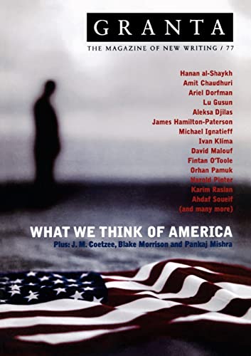 9780903141505: Granta 77: What We Think Of America (Granta: The Magazine of New Writing)