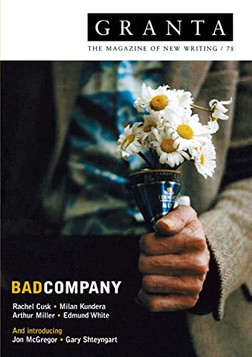 Beispielbild fr Granta 78: Bad Company (Granta: The Magazine of New Writing) zum Verkauf von WorldofBooks