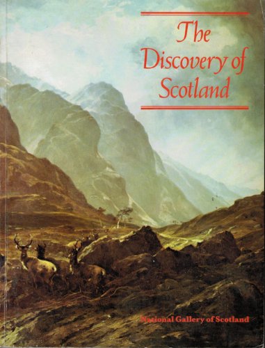 Stock image for The discovery of Scotland: The appreciation of Scottish scenery through two centuries of painting for sale by WorldofBooks