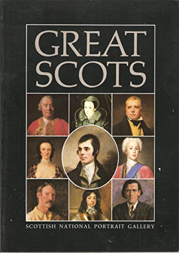 Beispielbild fr Great Scots: Scottish National Portrait Gallery zum Verkauf von WorldofBooks