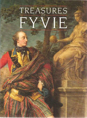 Imagen de archivo de Treasures of Fyvie : 4 July-29 September 1985, Scottish National Portrait Gallery, Queen Steet, Edinburgh a la venta por Better World Books Ltd