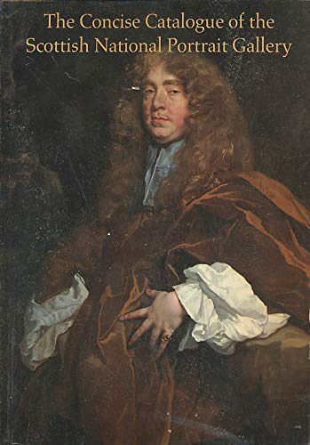 Stock image for The Concise Catalogue of the Scottish National Portrait Gallery for sale by Blacket Books, PBFA