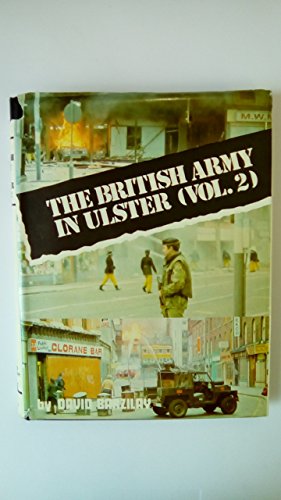 The British Army in Ulster Vol. 2