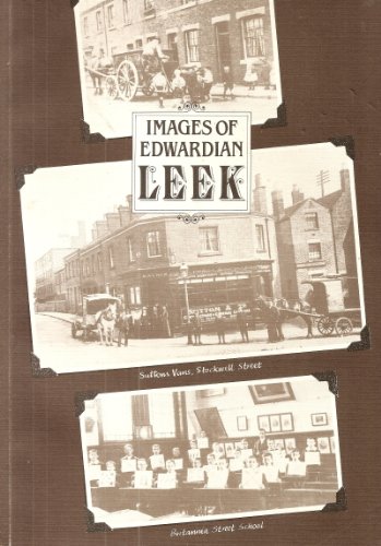 9780903160209: Images of Edwardian Leek