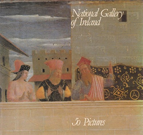 Imagen de archivo de National Gallery of Ireland: Fifty Pictures a la venta por Newsboy Books