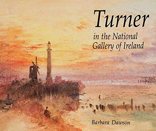 Stock image for Turner in the National Gallery of Ireland for sale by WorldofBooks