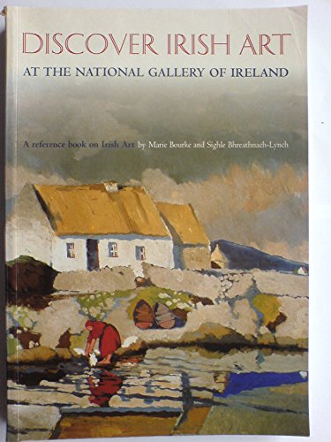 Beispielbild fr Discover Irish Art at the National Gallery of Ireland zum Verkauf von Chequamegon Books