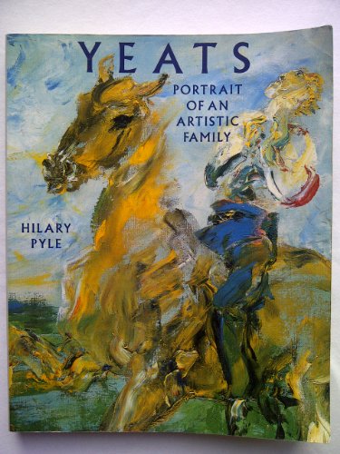 Beispielbild fr Yeats: Portrait of an Artistic Family zum Verkauf von Wonder Book