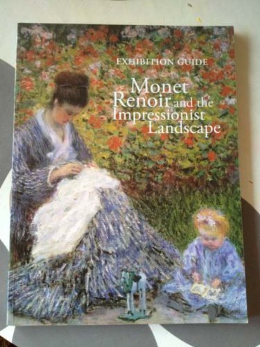 Monet, Renoir and the Impressionist Landscape (9780903162975) by National Gallery Of Ireland