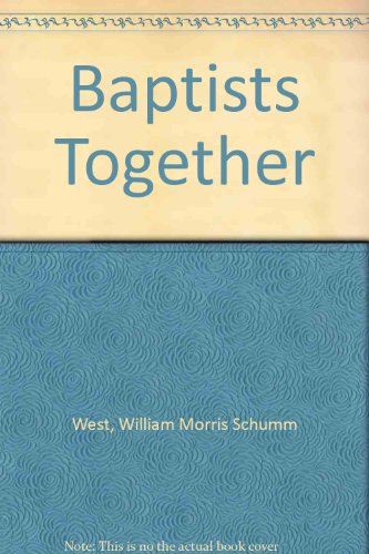 Stock image for Baptists Together for sale by Salsus Books (P.B.F.A.)